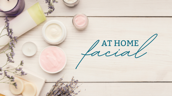 at home facial blog post header